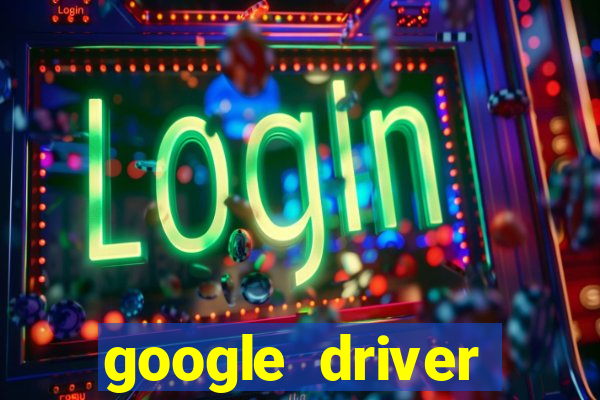 google driver windows 10